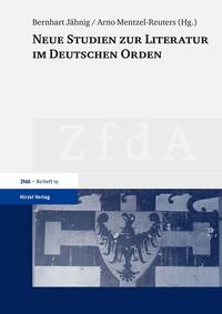 Neue Studien zur Literatur im Deutschen Orden