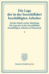 Die Lage der in der Seeschiffahrt beschäftigten Arbeiter.