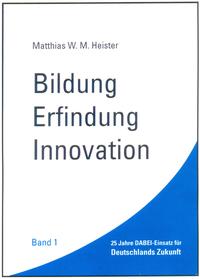 Bildung - Erfindung - Innovation. Band 1