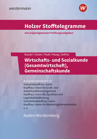 Holzer Stofftelegramme Baden-Württemberg – Wirtschafts- und Sozialkunde (Gesamtwirtschaft), Gemeinschaftskunde