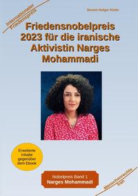 Friedensnobelpreis 2023 für die iranische Aktivistin Narges Mohammadi