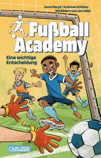 Fußball Academy 1: Eine wichtige Entscheidung