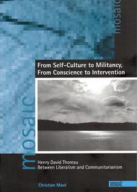 From Self-Culture to Militancy, From Conscience to Intervention