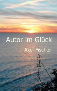 Autor im Glück