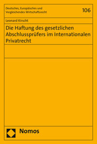 Die Haftung des gesetzlichen Abschlussprüfers im Internationalen Privatrecht