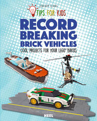 Tips for kids: Record Breaking Brick Vehicles