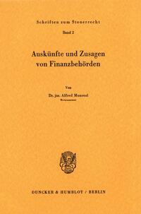 Auskünfte und Zusagen von Finanzbehörden.