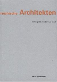 Österreichische Architekten im Gespräch mit Gerfried Sperl