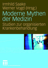 Moderne Mythen der Medizin