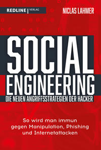 Social Engineering – die neuen Angriffsstrategien der Hacker