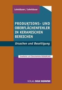 Produktions- und Oberflächenfehler in keramischen Bereichen