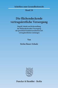 Die flächendeckende vertragsärztliche Versorgung.