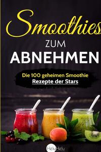 Smoothies zum Abnehmen