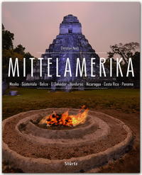 Mittelamerika - Mexiko • Guatemala • Belize • El Savador • Honduras • Nicaragua • Costa Rica • Panama