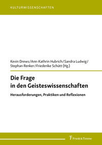 Die Frage in den Geisteswissenschaften