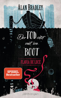 Flavia de Luce 9 - Der Tod sitzt mit im Boot