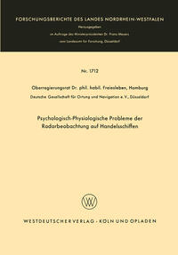 Psychologisch-Physiologische Probleme der Radarbeobachtung auf Handelsschiffen