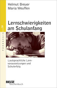 Lernschwierigkeiten am Schulanfang - Lautsprachliche Lernvoraussetzungen und Schulerfolg