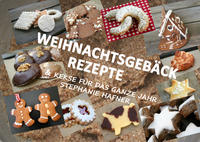 Weihnachtsgebäck Rezepte & Kekse für das ganze Jahr