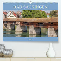 Bad Säckingen - Städtle am Hochrhein (Premium, hochwertiger DIN A2 Wandkalender 2023, Kunstdruck in Hochglanz)