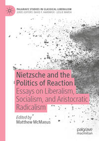 Nietzsche and the Politics of Reaction