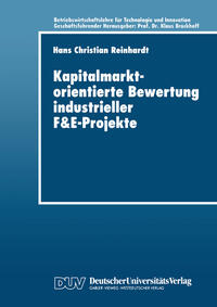 Kapitalmarktorientierte Bewertung industrieller F&E-Projekte