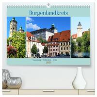 Burgenlandkreis - Naumburg, Weißenfels, Zeitz (hochwertiger Premium Wandkalender 2025 DIN A2 quer), Kunstdruck in Hochglanz