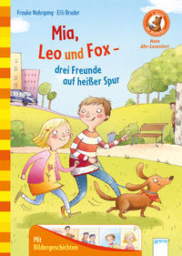 Mia, Leo und Fox. Drei Freunde auf heißer Spur