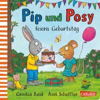 Pip und Posy: Pip und Posy feiern Geburtstag