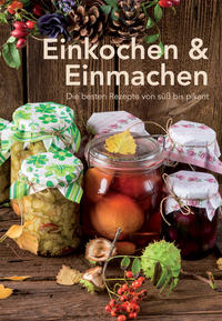 Einkochen & Einmachen