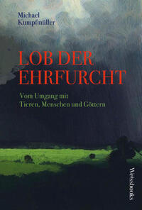 Lob der Ehrfurcht