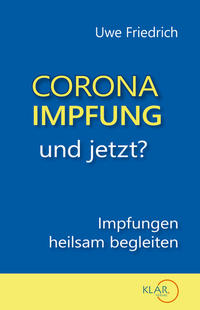 Corona-Impfung – und jetzt?