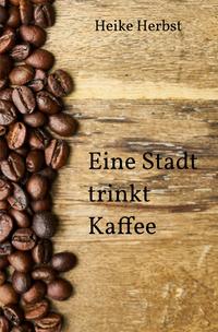 Eine Stadt trinkt Kaffee