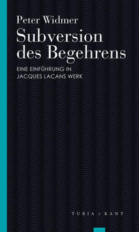 Subversion des Begehrens