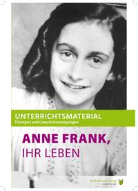 Unterrichtsmaterial zu "Anne Frank, Ihr Leben"