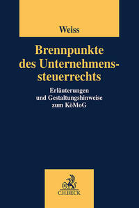 Brennpunkte des Unternehmenssteuerrechts