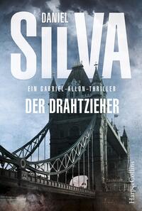 Der Drahtzieher: Ein Gabriel-Allon-Thriller