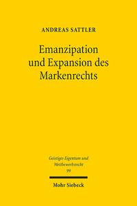 Emanzipation und Expansion des Markenrechts