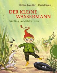 Der kleine Wassermann: Frühling im Mühlenweiher