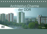 Architektur-Charme der DDR (Erfurt) (Tischkalender 2022 DIN A5 quer)