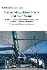 Sieben Jahre, sieben Meere und drei Ozeane