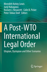 A Post-WTO International Legal Order