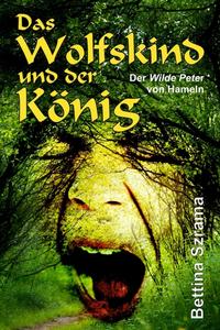 Das Wolfskind und der König