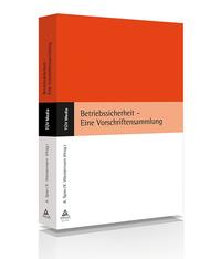 Betriebssicherheit - Eine Vorschriftensammlung