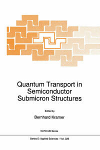 Quantum Transport in Semiconductor Submicron Structures