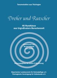 Dreher und Rutscher - Tanzmelodien aus Thüringen für kleine C-Besetzung