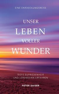 Unser Leben voller Wunder