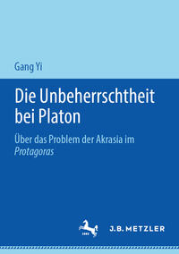 Die Unbeherrschtheit bei Platon