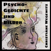 Psycho-Gedichte und Bilder