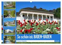 So schön ist Baden-Baden (Wandkalender 2025 DIN A2 quer), CALVENDO Monatskalender